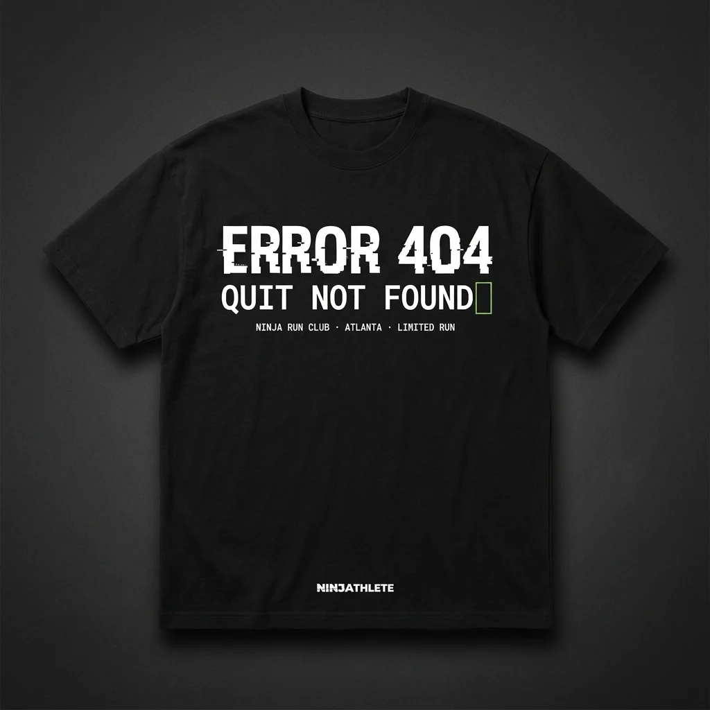 Atlanta — Error 404: Quit Not Found Tee — NinjAthlete City Series