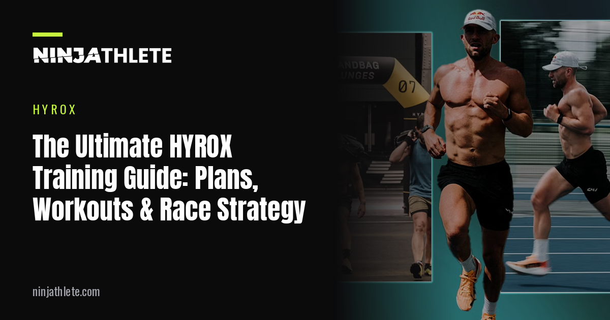 HYROX Training Guide 2026/27: Plans, Workouts & Race Strategy