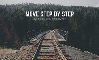 move step by step quote