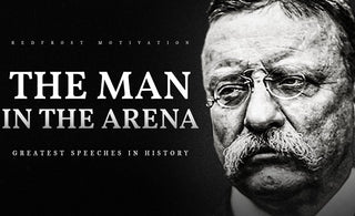 the man in the arena speech by theodore roosevelt