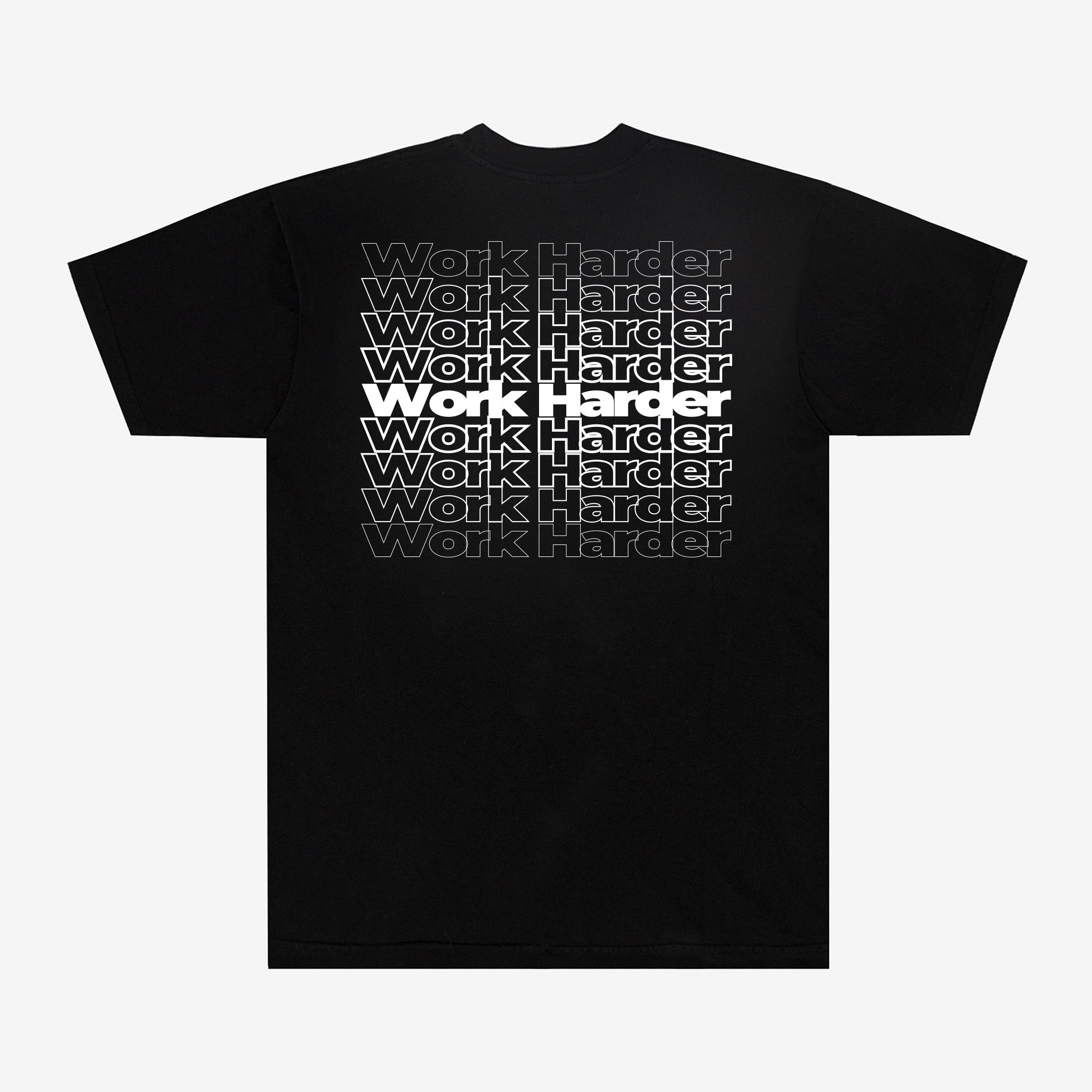 Work harder shirt