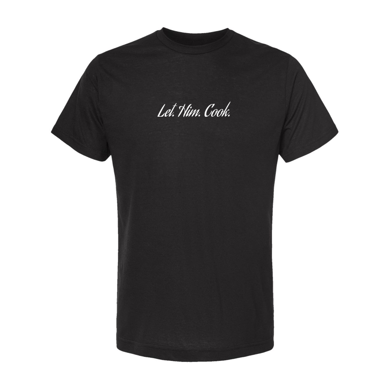 Let him cook shirt